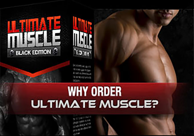 Why You Should Order Ultimate Muscle?